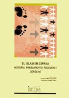 ISLAM EN ESPAÑA. HISTORIA, PENSAMIENTO, RELIGION Y DERECHO | 9788484271253 | MARTI SANCHEZ, JOSEP M. | Galatea Llibres | Llibreria online de Reus, Tarragona | Comprar llibres en català i castellà online