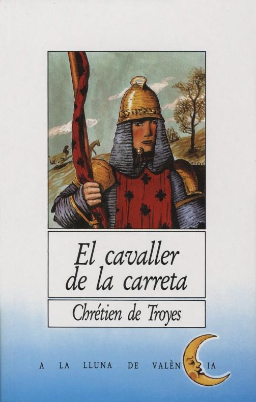 EL CAVALLER DE LA CARRETA | 9788476600177 | CHRETIEN DE TOYES | Galatea Llibres | Llibreria online de Reus, Tarragona | Comprar llibres en català i castellà online