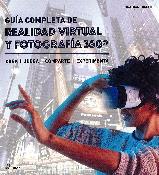 GUIA COMPLETA DE REALIDAD VIRTUAL Y FOTOGRAFIA 360º | 9788417656003 | TUSTAIN, JONATHAN | Galatea Llibres | Llibreria online de Reus, Tarragona | Comprar llibres en català i castellà online