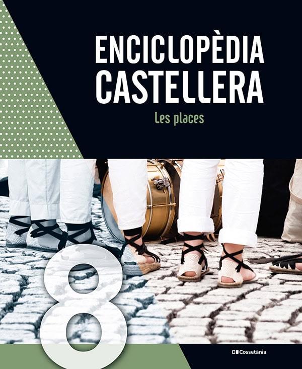 ENCICLOPÈDIA CASTELLERA 8. LES PLACES | 9788413563947 | Galatea Llibres | Llibreria online de Reus, Tarragona | Comprar llibres en català i castellà online