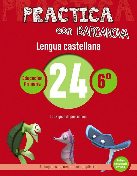 PRACTICA CON BARCANOVA. LENGUA CASTELLANA 24 | 9788448945497 | CAMPS, MONTSE/SERRA, LLUïSA | Galatea Llibres | Llibreria online de Reus, Tarragona | Comprar llibres en català i castellà online