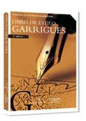 LIBRO DE ESTILO GARRIGUES | 9788483550724 | ESTUDIOS GARRIGUES, CENTRO DE | Galatea Llibres | Llibreria online de Reus, Tarragona | Comprar llibres en català i castellà online