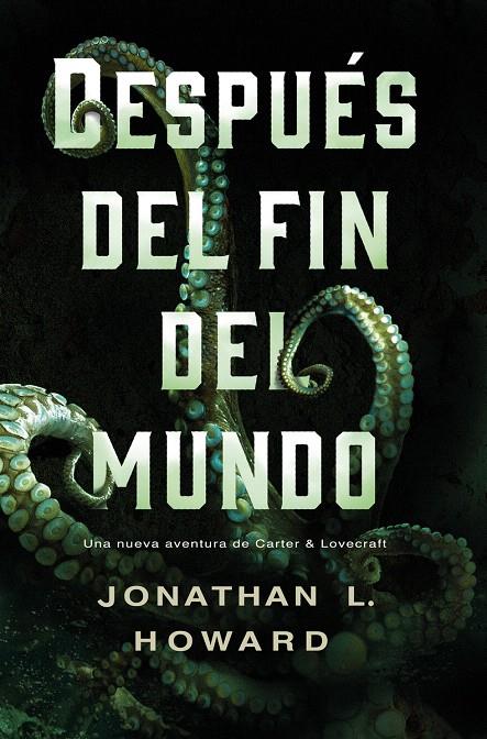 DESPUÉS DEL FIN DEL MUNDO | 9788417036973 | HOWARD, JONATHAN L. | Galatea Llibres | Llibreria online de Reus, Tarragona | Comprar llibres en català i castellà online