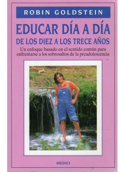 EDUCAR DIA A DIA DE LOS 10 A LOS 13 AÑOS | 9788486193942 | GOLDSTEIN ,ROBIN | Galatea Llibres | Librería online de Reus, Tarragona | Comprar libros en catalán y castellano online