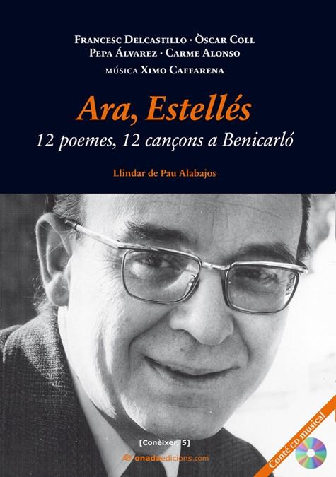 ARA ESTELLÉS | 9788415221166 | DELCASTILLO, FRANCESC/COLL, ÒSCAR/ÀLVAREZ, PEPA/ALONSO, CARME | Galatea Llibres | Librería online de Reus, Tarragona | Comprar libros en catalán y castellano online