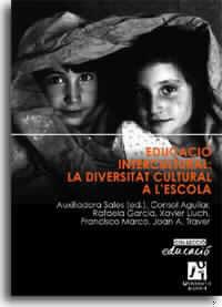 EDUCACIO INTERCULTURA : LA DIVERSITAT CULTURAL A L'ESCOLA | 9788480214278 | AGUILAR RODENAS, CONSOL ,  [ET. AL.] | Galatea Llibres | Llibreria online de Reus, Tarragona | Comprar llibres en català i castellà online