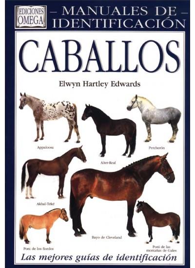 CABALLOS. MANUAL DE IDENTIFICACION | 9788428209717 | EDWARDS, ELWYN HARTLEY | Galatea Llibres | Llibreria online de Reus, Tarragona | Comprar llibres en català i castellà online