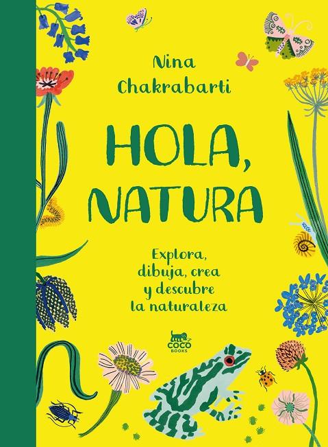 HOLA, NATURA | 9788412730050 | CHAKRABARTI, NINA | Galatea Llibres | Llibreria online de Reus, Tarragona | Comprar llibres en català i castellà online