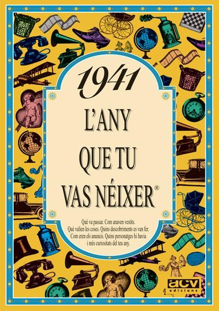 1941: L'ANY QUE TU VAS NEIXER | 9788488907264 | COLLADO BASCOMPTE, ROSA | Galatea Llibres | Llibreria online de Reus, Tarragona | Comprar llibres en català i castellà online