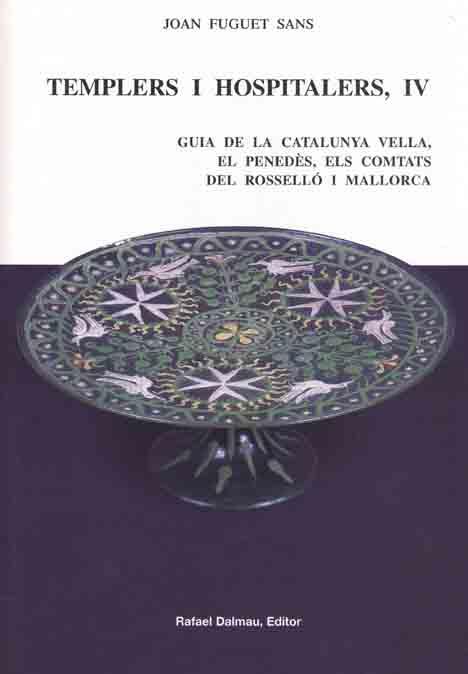 TEMPLERS I HOSPITALERS 4 | 9788423206865 | FUGUET SANS, JOAN | Galatea Llibres | Llibreria online de Reus, Tarragona | Comprar llibres en català i castellà online