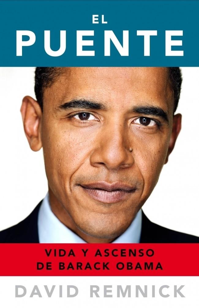 PUENTE, EL. VIDA Y ASCENSO DE BARACK OBAMA | 9788483069165 | REMNICK, DAVID | Galatea Llibres | Llibreria online de Reus, Tarragona | Comprar llibres en català i castellà online