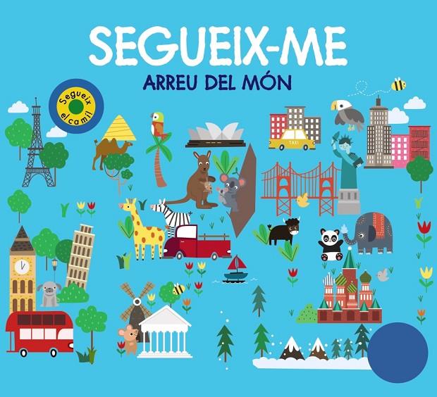 SEGUEIX-ME ARREU DEL MON | 9788499063867 | Galatea Llibres | Llibreria online de Reus, Tarragona | Comprar llibres en català i castellà online