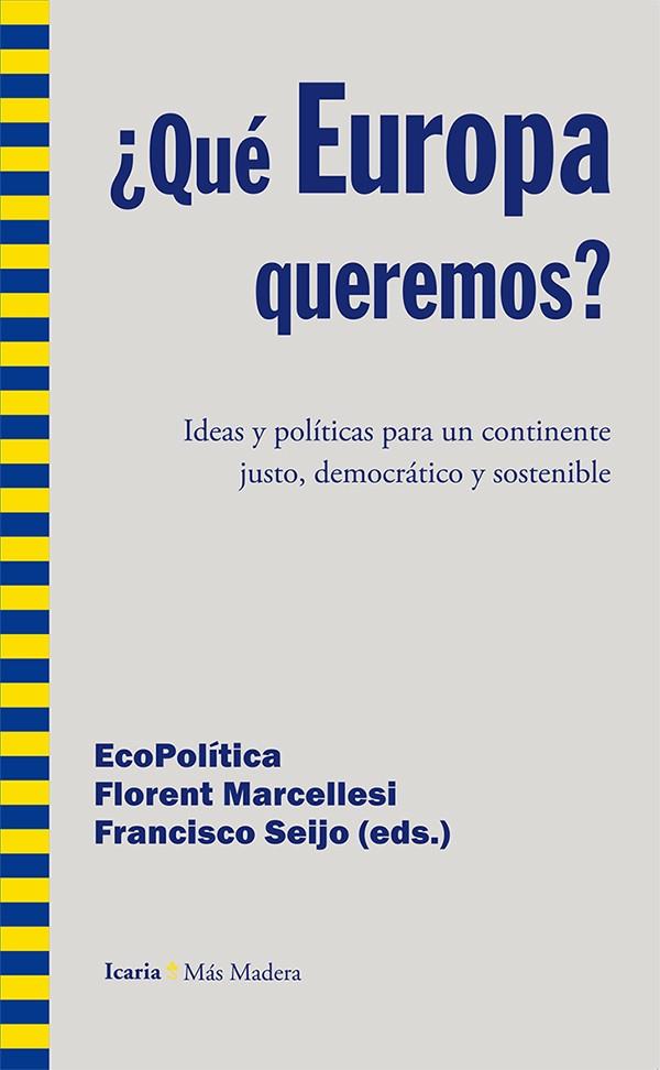 QUÉ EUROPA QUEREMOS? | 9788498885774 | MARCELLESI, FLORENT | Galatea Llibres | Llibreria online de Reus, Tarragona | Comprar llibres en català i castellà online