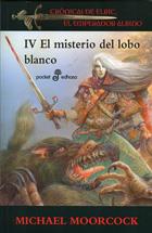 CRONICAS DE ELRIC 4: EL MISTERIO DEL LOBO BLANCO | 9788435019194 | MOORCOCK, MICHAEL | Galatea Llibres | Librería online de Reus, Tarragona | Comprar libros en catalán y castellano online