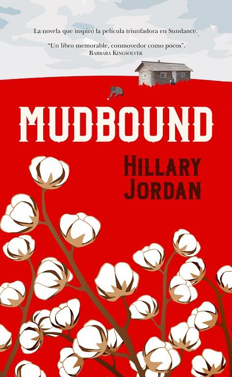 MUDBOUND | 9788416750528 | JORDAN, HILLARY | Galatea Llibres | Llibreria online de Reus, Tarragona | Comprar llibres en català i castellà online