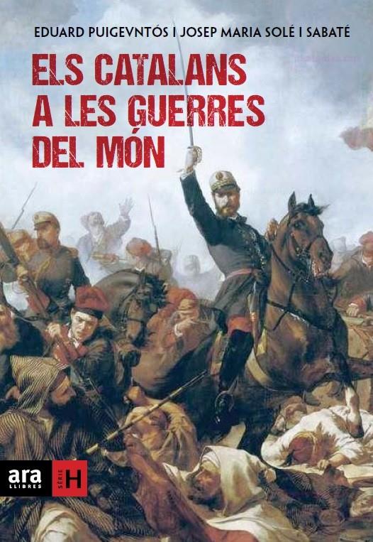 ELS CATALANS A LES GUERRES DEL MÓN | 9788415642169 | PUIGVENTÓS I LÓPEZ, EDUARD/SOLÉ I SABATÉ, JOSEP MARIA | Galatea Llibres | Llibreria online de Reus, Tarragona | Comprar llibres en català i castellà online