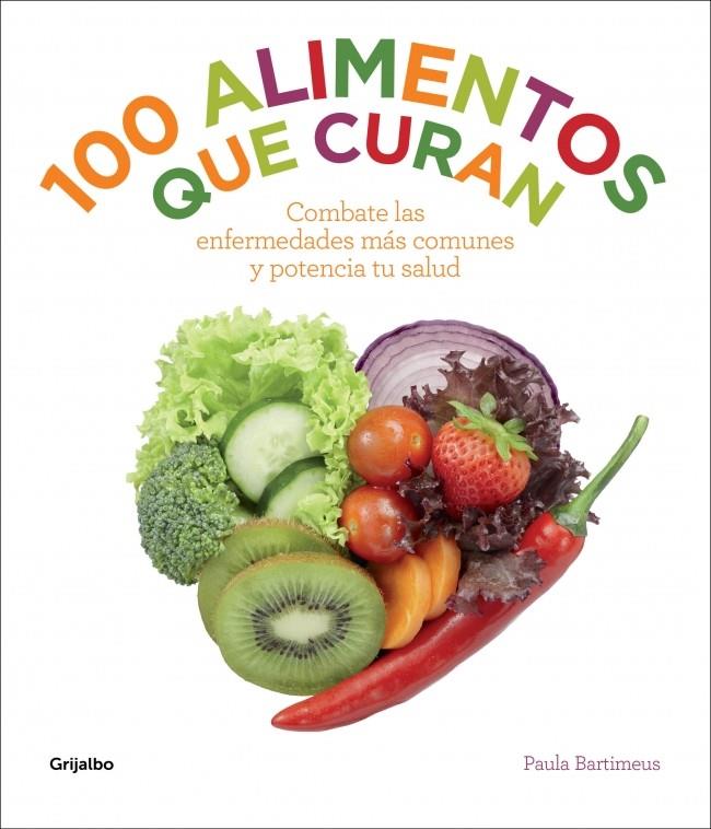 100 ALIMENTOS QUE CURAN | 9788415989400 | BARTIMEUS, PAULA | Galatea Llibres | Llibreria online de Reus, Tarragona | Comprar llibres en català i castellà online