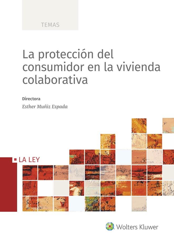 LA PROTECCIÓN DEL CONSUMIDOR EN LA VIVIENDA COLABORATIVA | 9788490209288 | Galatea Llibres | Llibreria online de Reus, Tarragona | Comprar llibres en català i castellà online