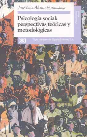 PSICOLOGIA SOCIAL: PERSPECTIVAS TEORICAS Y METODOL | 9788432308956 | ESTRAMINANA, ALVARO | Galatea Llibres | Llibreria online de Reus, Tarragona | Comprar llibres en català i castellà online