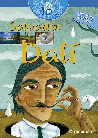 JO... SALVADOR DALI | 9788434232792 | FRUITÓS, ADRIÀ/MARTÍN, CARME | Galatea Llibres | Librería online de Reus, Tarragona | Comprar libros en catalán y castellano online