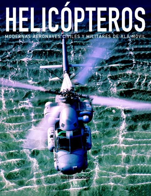 HELICOPTEROS | 9788466216449 | JACKSON, ROBERT | Galatea Llibres | Llibreria online de Reus, Tarragona | Comprar llibres en català i castellà online