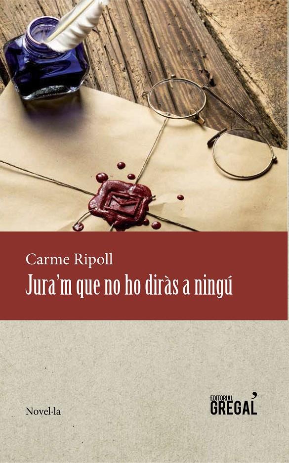 JURA'M QUE NO HO DIRAS A NINGU | 9788494319662 | RIPOLL, CARME | Galatea Llibres | Librería online de Reus, Tarragona | Comprar libros en catalán y castellano online