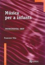 MUSICA PER A INFANTS INSTRUMENTAL ORFF | 9788495055705 | Galatea Llibres | Llibreria online de Reus, Tarragona | Comprar llibres en català i castellà online