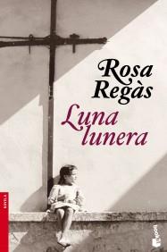 LUNA LUNERA | 9788408104247 | REGÀS, ROSA | Galatea Llibres | Llibreria online de Reus, Tarragona | Comprar llibres en català i castellà online