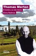 THOMAS MERTON. EL HOMBRE Y SU VIDA INTERIOR | 9788427715318 | RODENAS, ELVIRA | Galatea Llibres | Llibreria online de Reus, Tarragona | Comprar llibres en català i castellà online