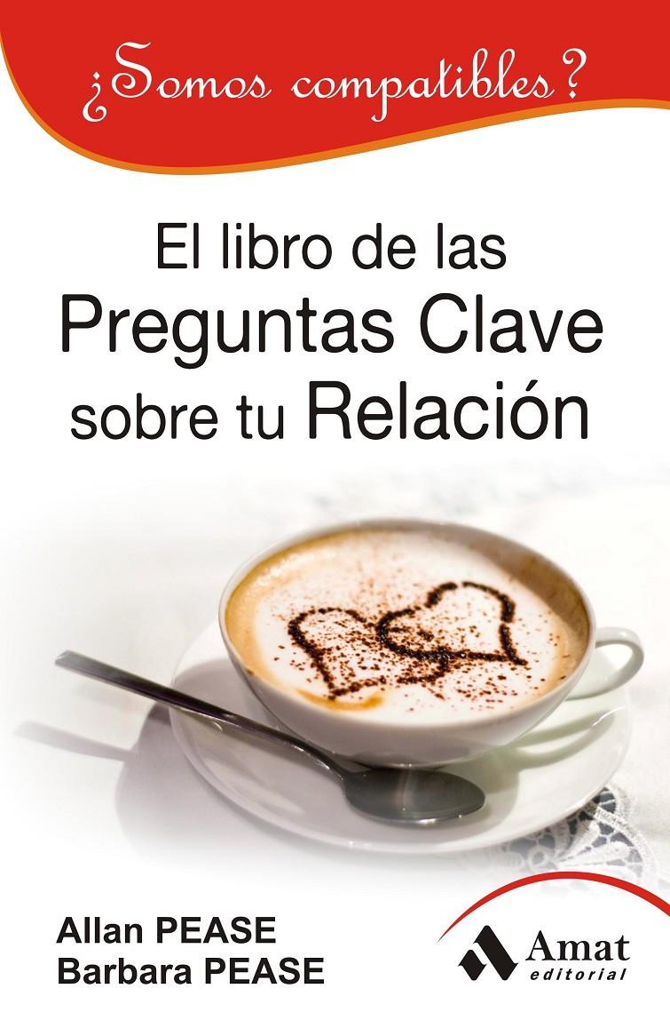 EL LIBRO DE LAS PREGUNTAS CLAVE SOBRE SU RELACION | 9788497354448 | PEASE, ALLAN/PEASE, BARBARA | Galatea Llibres | Llibreria online de Reus, Tarragona | Comprar llibres en català i castellà online