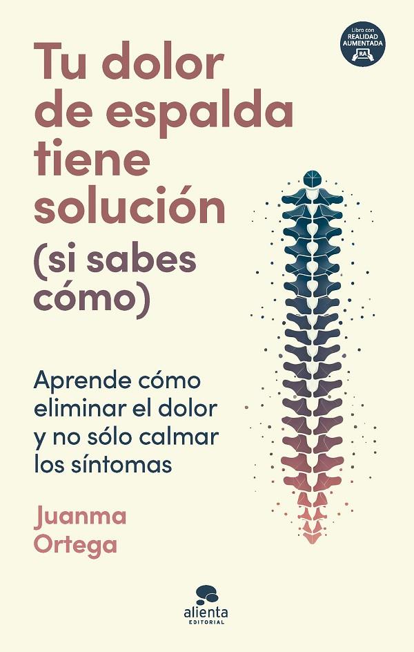 TU DOLOR DE ESPALDA TIENE SOLUCIÓN (SI SABES CÓMO) | 9788413443805 | ORTEGA, JUANMA | Galatea Llibres | Llibreria online de Reus, Tarragona | Comprar llibres en català i castellà online