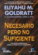 NECESARIO PERO NO SUFICIENTE | 9788479784874 | GOLDRATT, ELIYAHU M. | Galatea Llibres | Llibreria online de Reus, Tarragona | Comprar llibres en català i castellà online