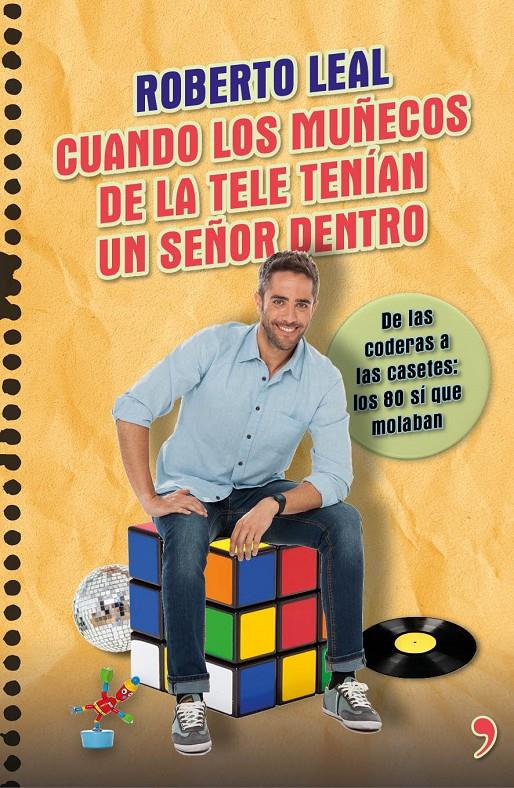 CUANDO LOS MUÑECOS DE LA TELE TENÍAN UN SEÑOR DENTRO | 9788499984322 | LEAL, ROBERTO | Galatea Llibres | Llibreria online de Reus, Tarragona | Comprar llibres en català i castellà online