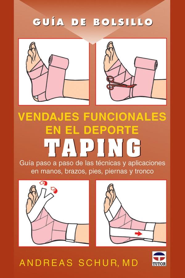 TAPING, VENDAJES FUNCIONALES EN DEPORTE | 9788479026943 | SCHUR, ANDREAS | Galatea Llibres | Llibreria online de Reus, Tarragona | Comprar llibres en català i castellà online