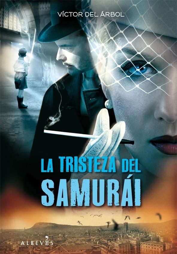 TRISTEZA DEL SAMURAI, LA | 9788415098027 | DEL ARBOL | Galatea Llibres | Llibreria online de Reus, Tarragona | Comprar llibres en català i castellà online