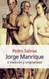 JORGE MANRIQUE O TRADICION Y ORIGINALIDAD | 9788483075876 | SALINAS, PEDRO | Galatea Llibres | Llibreria online de Reus, Tarragona | Comprar llibres en català i castellà online