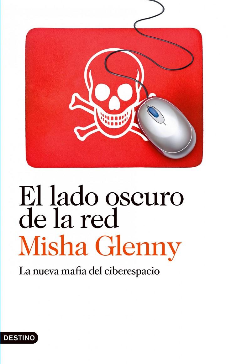 LADO OSCURO DE LA RED | 9788423345847 | GLENNY, MISHA | Galatea Llibres | Llibreria online de Reus, Tarragona | Comprar llibres en català i castellà online