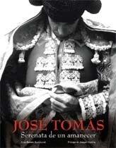 JOSE TOMAS, SERENATA DE UN AMANECER | 9788497855600 | SABINA, JOAQUIN/SUERDMONT, ANYA | Galatea Llibres | Llibreria online de Reus, Tarragona | Comprar llibres en català i castellà online