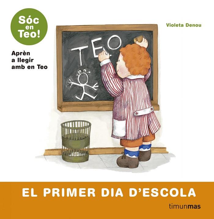 TEO. EL PRIMER DIA D'ESCOLA | 9788499324609 | GOYTA VENDRELL/ASUNCIÓN ESTEBAN NOGUERA/ISABEL MARTÍ CASTRO/VIOLETA DENOU | Galatea Llibres | Llibreria online de Reus, Tarragona | Comprar llibres en català i castellà online