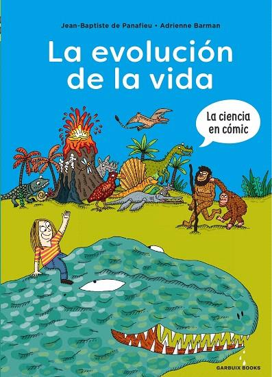 LA EVOLUCIÓN DE LA VIDA | 9788419393166 | DE PANAFIEU, JEAN-BAPTISTE/BARMAN, ADRIENNE | Galatea Llibres | Llibreria online de Reus, Tarragona | Comprar llibres en català i castellà online