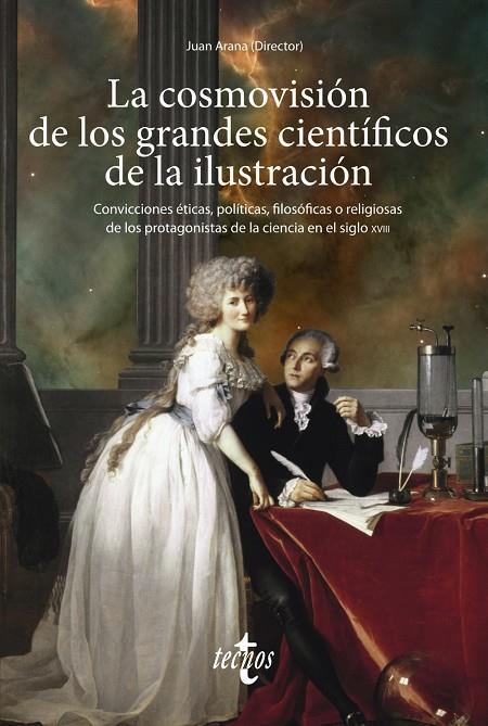 LA COSMOVISIÓN DE LOS GRANDES CIENTÍFICOS DE LA ILUSTRACIÓN | 9788430984541 | ARANA, JUAN/ALEMAÑ, RAFAEL/ANAYA, SALVADOR/ALFONSECA MORENO, MANUEL/CARRIL, IGNACIO DEL/ELENA ORTEGA | Galatea Llibres | Llibreria online de Reus, Tarragona | Comprar llibres en català i castellà online