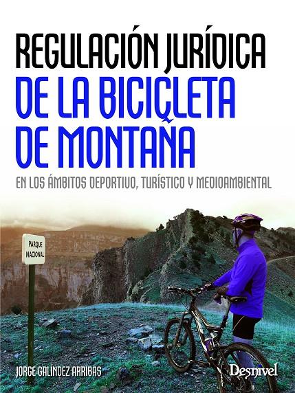 REGULACION JURIDICA DE LA BICICLETA DE MONTAÑA | 9788498293135 | GALINDEZ ARRIBAS, JORGE | Galatea Llibres | Llibreria online de Reus, Tarragona | Comprar llibres en català i castellà online