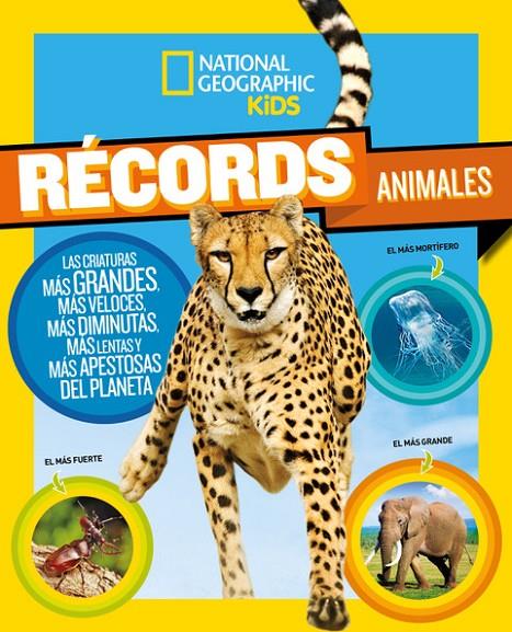 RÉCORDS ANIMALES | 9788482987163 | GEOGRAPHIC NATIONAL | Galatea Llibres | Librería online de Reus, Tarragona | Comprar libros en catalán y castellano online
