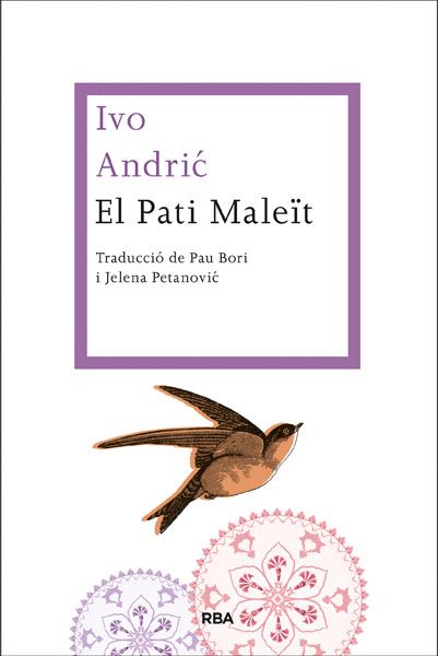 EL PATI MALEÏT | 9788482647470 | ANDRIC, IVO | Galatea Llibres | Llibreria online de Reus, Tarragona | Comprar llibres en català i castellà online