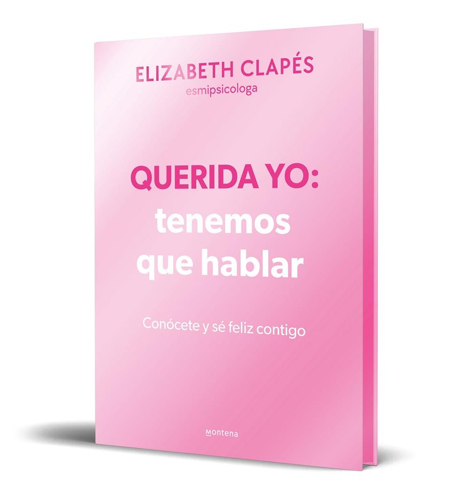 QUERIDA YO: TENEMOS QUE HABLAR (EDICIÓN ESPECIAL LIMITADA) | 9788410050365 | CLAPÉS, ELIZABETH | Galatea Llibres | Librería online de Reus, Tarragona | Comprar libros en catalán y castellano online