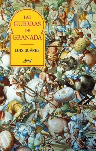 LAS GUERRAS DE GRANADA | 9788434426887 | SUáREZ FERNáNDEZ, LUIS | Galatea Llibres | Llibreria online de Reus, Tarragona | Comprar llibres en català i castellà online