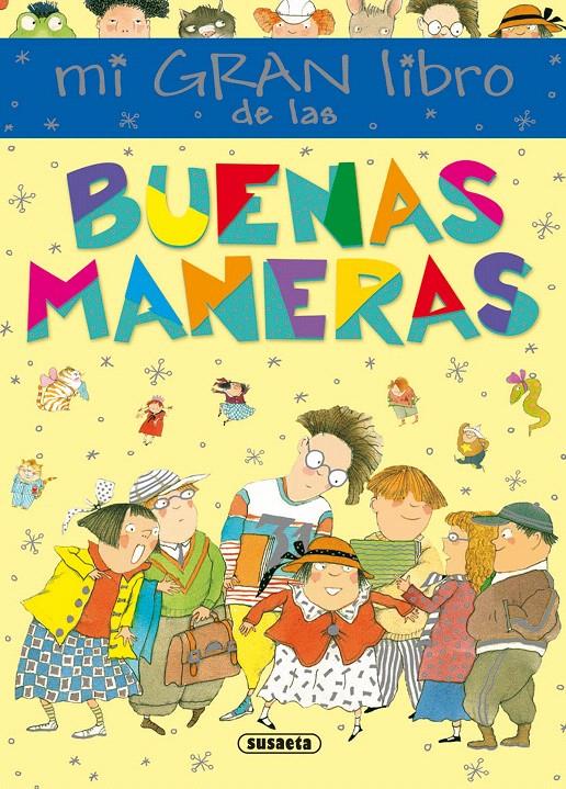 MI GRAN LIBRO DE LAS BUENAS MANERAS | 9788467725452 | SERNA, ANA | Galatea Llibres | Llibreria online de Reus, Tarragona | Comprar llibres en català i castellà online