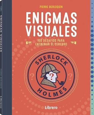SHERLOCK HOLMES ENIGMAS VISUALES | 9789463598491 | BERLOQUIN, PIERRE | Galatea Llibres | Librería online de Reus, Tarragona | Comprar libros en catalán y castellano online