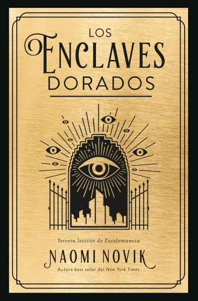 LOS ENCLAVES DORADOS | 9788419130389 | NOVIK, NAOMI | Galatea Llibres | Llibreria online de Reus, Tarragona | Comprar llibres en català i castellà online