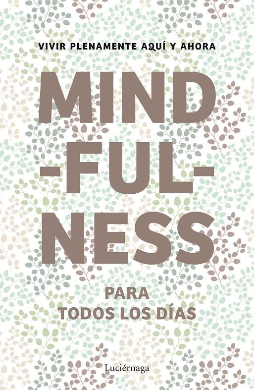 MINDFULNESS PARA TODOS LOS DÍAS | 9788415864400 | Galatea Llibres | Llibreria online de Reus, Tarragona | Comprar llibres en català i castellà online